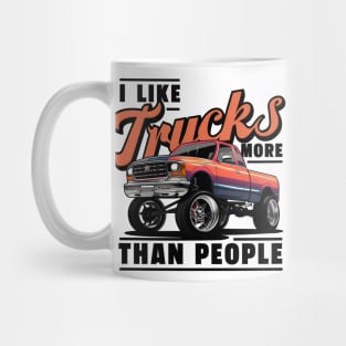 I like trucks more than people Humorous Auto Enthusiast tee 10 Mug